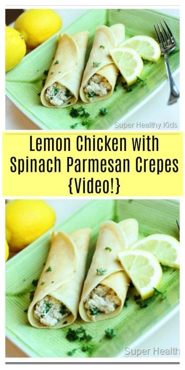 Lemon Chicken with Spinach Parmesan Crepes {Video!}