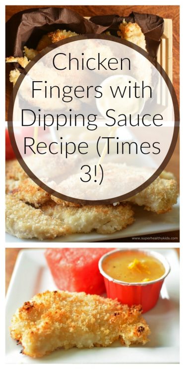 Chicken Fingers with Dipping Sauce Recipe (Times 3!)