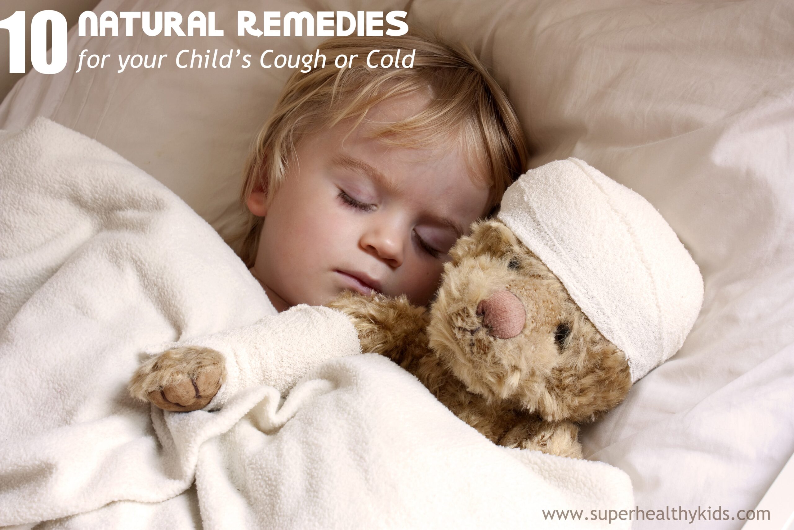 10 Natural Cold Remedies For Your Child Super Healthy Kids