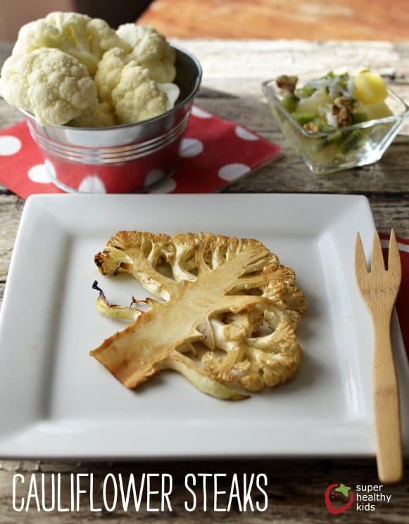 cauliflower steaks for kids