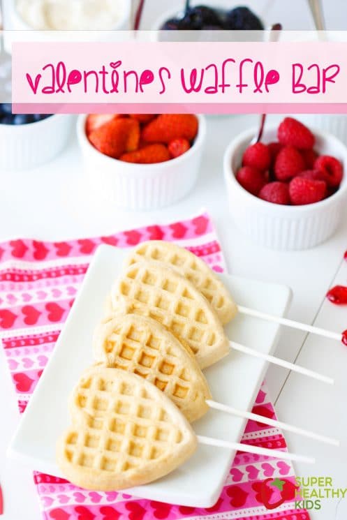 Valentines Waffle Bar for Kids. Go the extra mile to make today special for your little Valentines!