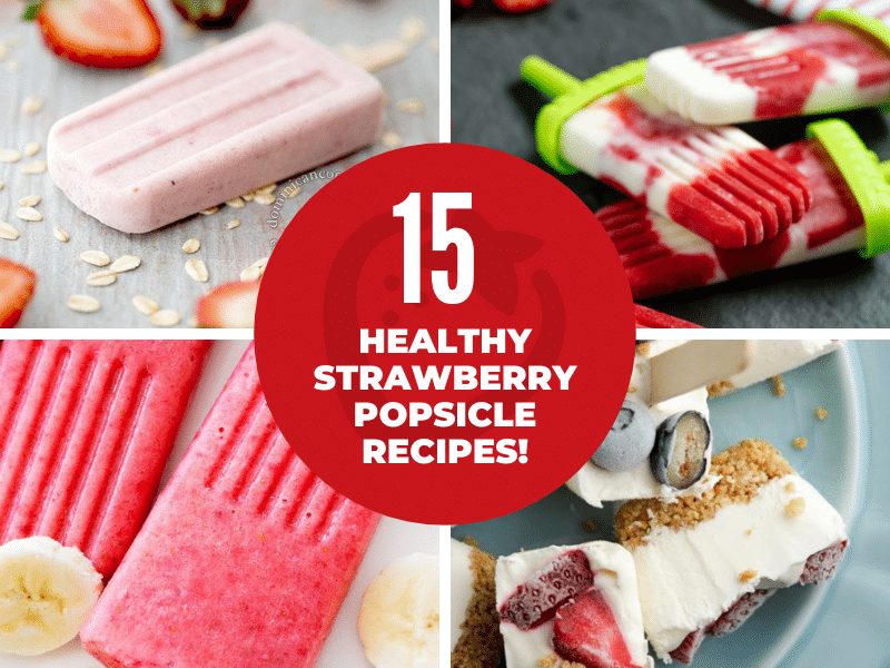 Top 15 Healthy Strawberry Popsicle Recipes