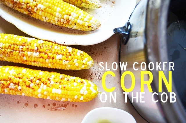 Slow Cooker Corn on the Cob. Game changer - sweet perfectly cooked corn with no effort at all! www.superhealthykids.com