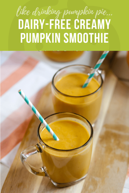 Diary Free Creamy Pumpkin Smoothie Pin | Healthy Ideas for Kids