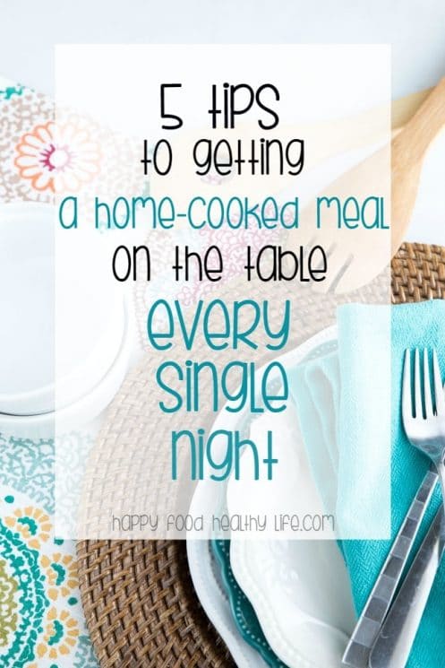 5 Tips to Getting a Home-Cooked Meal on the Table Every Single Night. Sometimes getting dinner on the table every night can seem like such a chore and a time-suck! Get these 5 tips for getting a Home-Cooked Healthy Meal on the table every single night! PLUS you'll want to check out more tips in the post for getting healthy even when you don't seem to have any time at all. www.superhealthykids.com