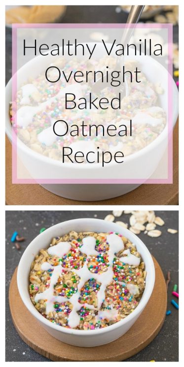 Healthy Vanilla Overnight Baked Oatmeal Recipe