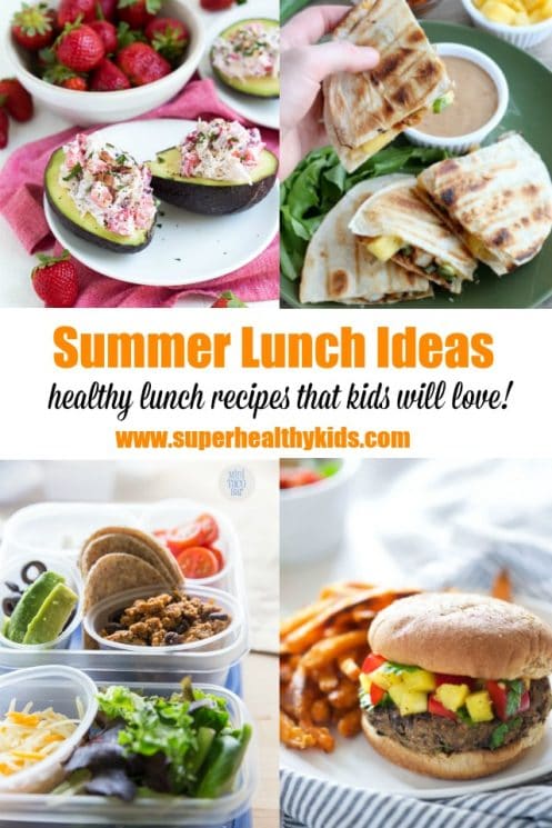 15 Easy and Fresh Summer Lunch Ideas - Super Healthy Kids