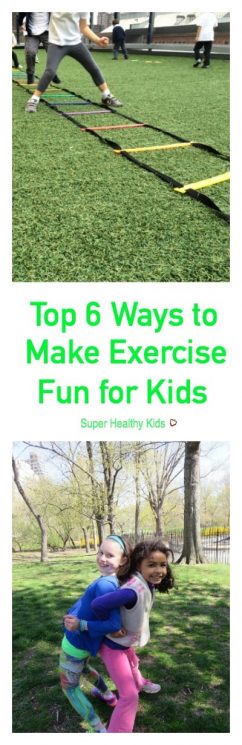 Top 6 Ways to Make Exercise Fun for Kids
