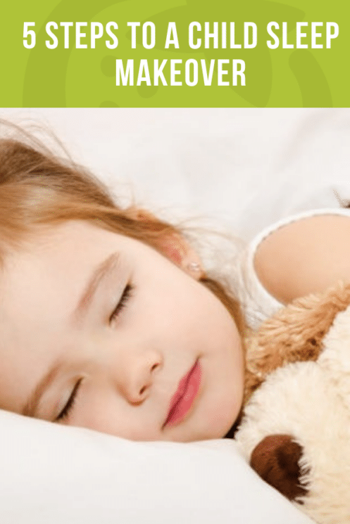 5 Steps to a Child Sleep Makeover | Healthy Ideas and Recipes for Kids