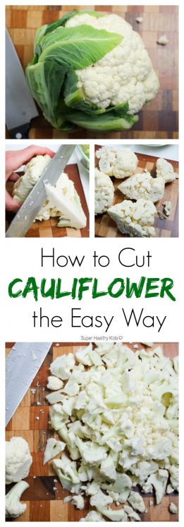 How to Cut Cauliflower The Easy Way| Super Healthy Kids | Food and Drink https://www.superhealthykids.com/how-to-cut-cauliflower/