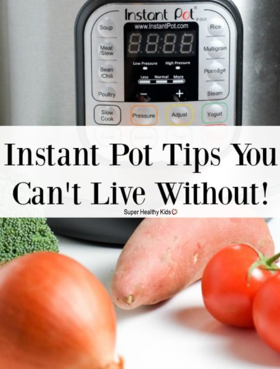 COOKING TIPS - Helpful Tips for Using Your Instant Pot | Super Healthy Kids | Food and Drink https://www.superhealthykids.com/helpful-tips-using-instant-pot/