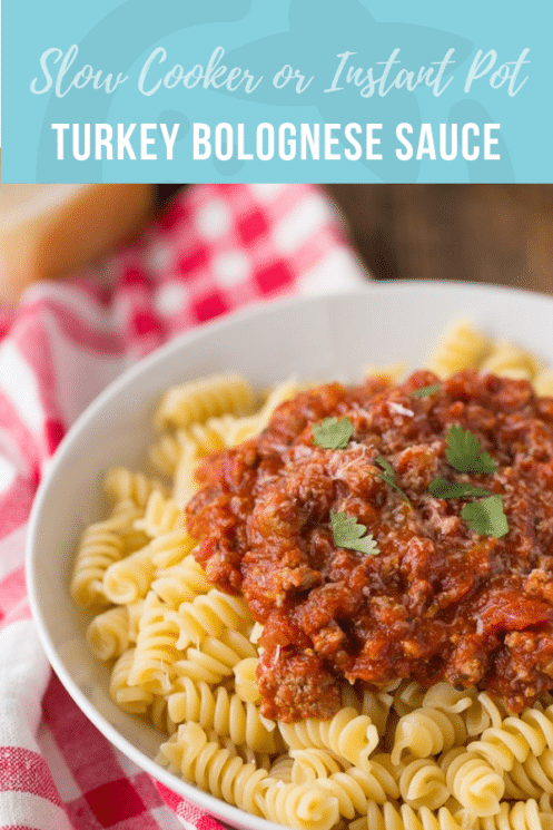 Slow Cooker or Instant Pot Turkey Bolognese Sauce | Healthy Ideas and Recipes for Kids