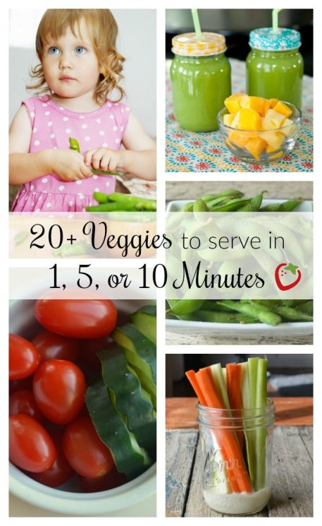 Quick veggies for kids, 20+ veggies to serve in 1,5, or 10 minutes