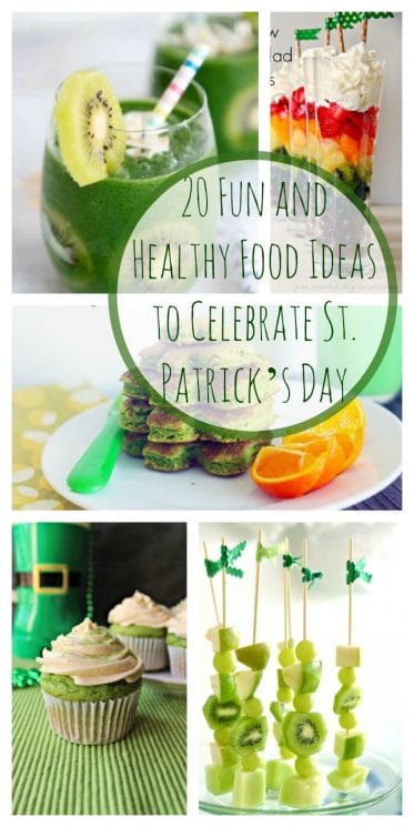 20 Fun and Healthy Food Ideas to Celebrate St. Patrick's Day