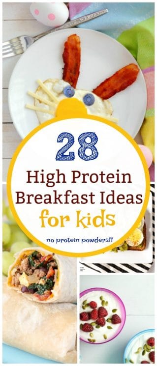 28 High protein breakfast ideas for kids-no protein powder necessary!