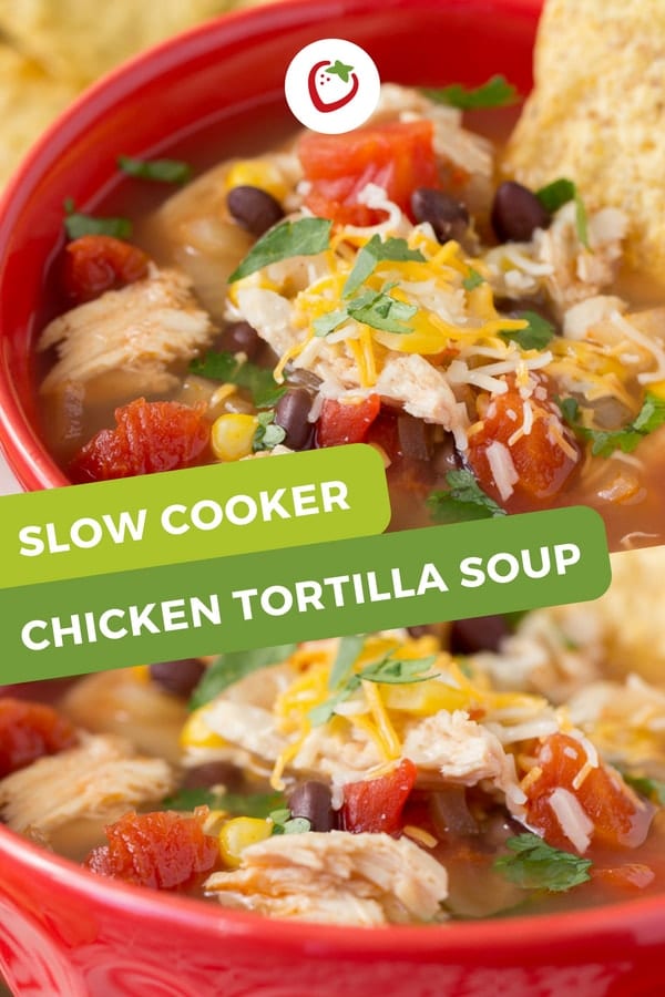 Slow Cooker Chicken Tortilla Soup (Instant Pot Recipe Too!) - Super ...