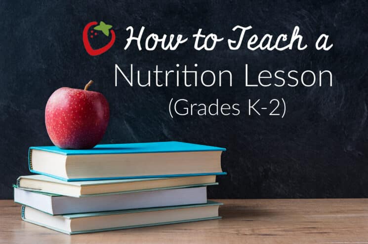 teaching nutrition to grades k-2 in the classroom