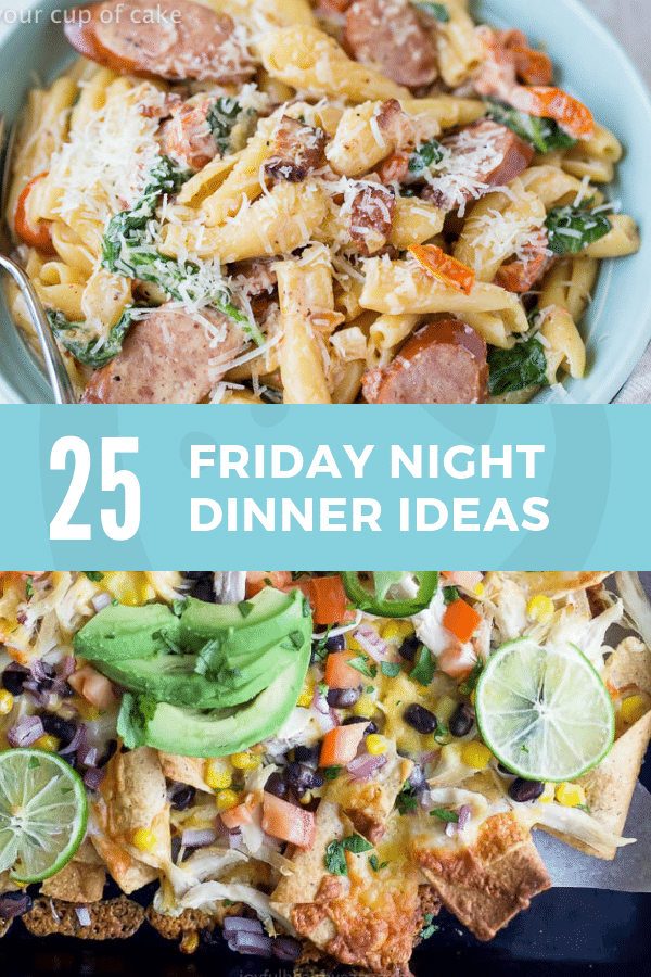 25 Fun And Easy Friday Night Dinners That Aren T Pizza Super Healthy Kids