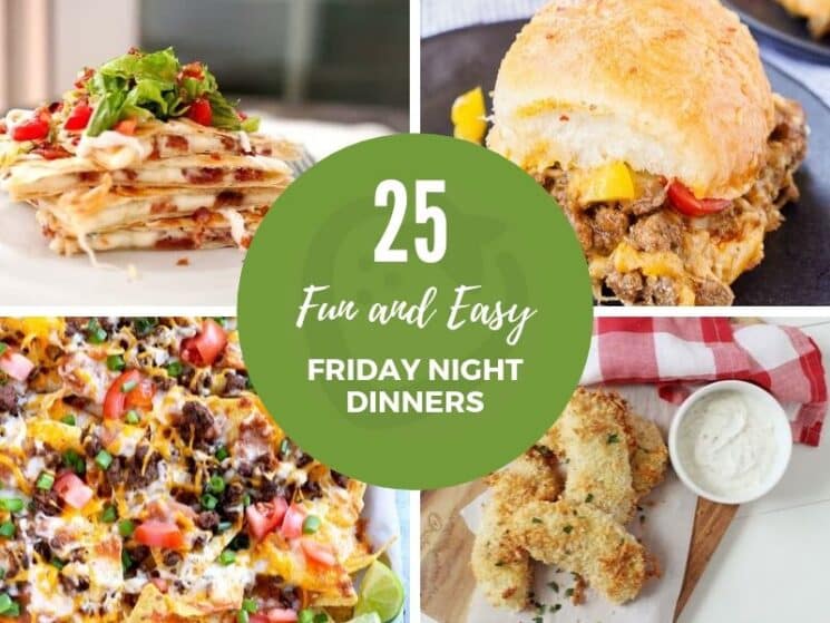 25 Fun And Easy Friday Night Dinners That Aren T Pizza Super Healthy Kids