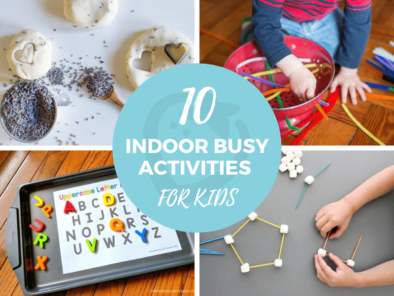 10 Indoor Busy Activities for Kids