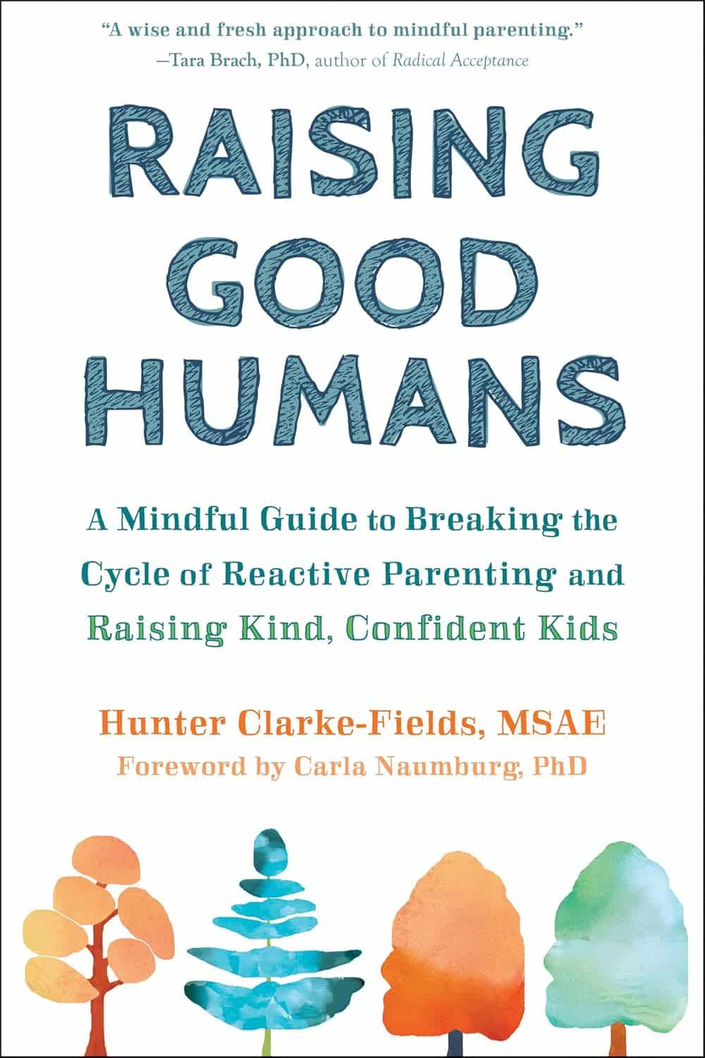 Book image.  Title: "Raising Good Humans"
