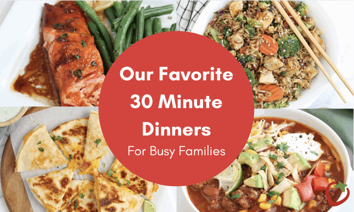 the best 30 minute dinners for busy families