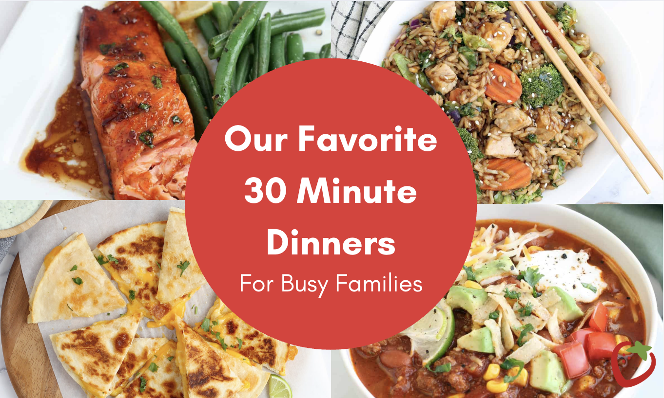 The Best 30 Minute Dinners for Busy Families