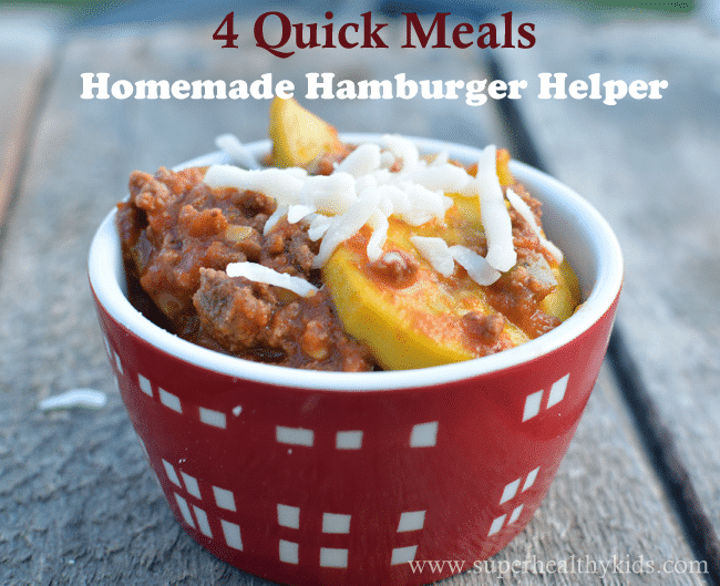 4 Quick Meals with Homemade Hamburger Helper | Healthy Ideas for Kids