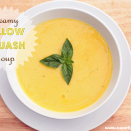 Yellow Squash Soup — Health, Kids