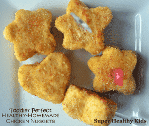 Toddler Perfect Chicken Nuggets Recipe Super Healthy Kids